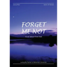 Forget Me Not - Losing My Partner To Alzheimers Dementia - Novel About Love Lost