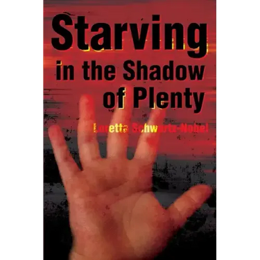Starving in the Shadows of Plenty