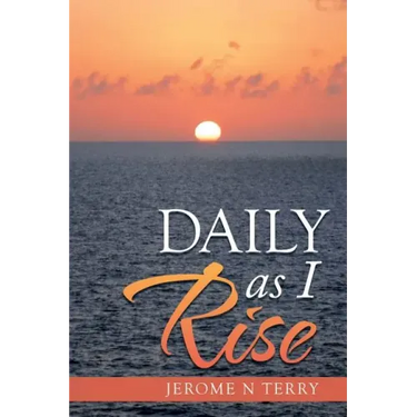 Daily as I Rise