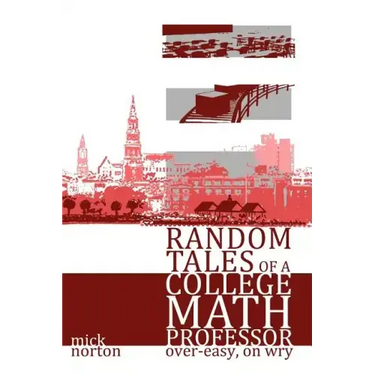 Random Tales of a College Math Professor, Over-Easy, on Wry