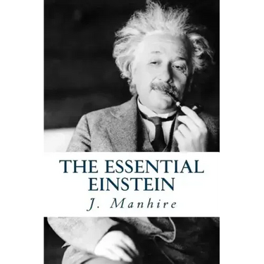 The Essential Einstein