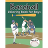 Baseball Coloring Book for Boys Ages 8-12: Fun Baseball Coloring Pages for Young Baseball Fans