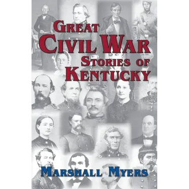 Great Civil War Stories of Kentucky