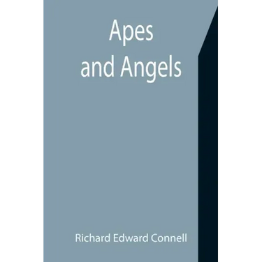Apes and Angels