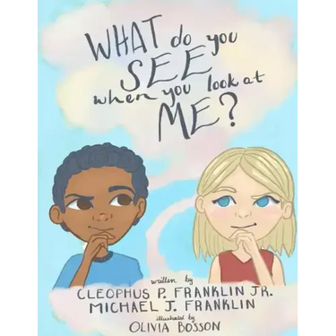 What do you see when you look at me?
