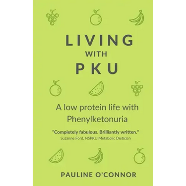 Living with PKU: A low protein life with Phenylketonuria