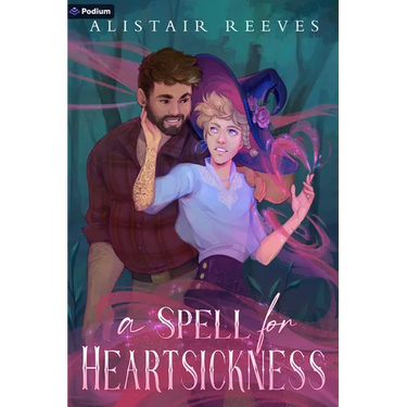 A Spell for Heartsickness: A Romantasy