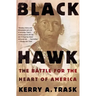 Black Hawk: The Battle for the Heart of America