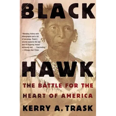Black Hawk: The Battle for the Heart of America