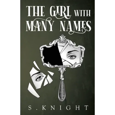 The Girl with Many Names