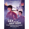 Lily and the Great Quake: A San Francisco Earthquake Survival Story