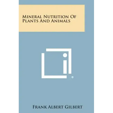 Mineral Nutrition of Plants and Animals