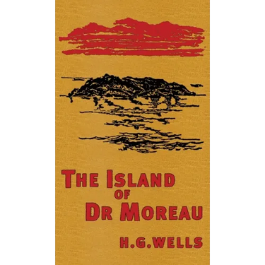 The Island of Doctor Moreau: The Original 1896 Edition