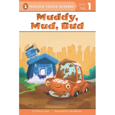 Muddy, Mud, Bud