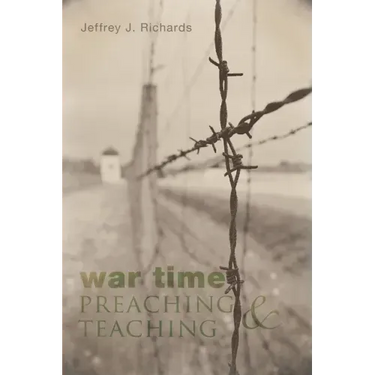 War Time Preaching and Teaching
