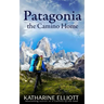 Patagonia: the Camino Home
