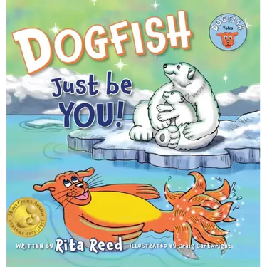 Dogfish, Just be YOU!