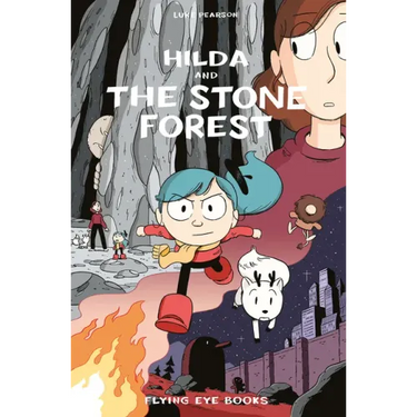 Hilda and the Stone Forest: Hilda Book 5