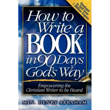 How to Write a Book in 90 Days God's Way