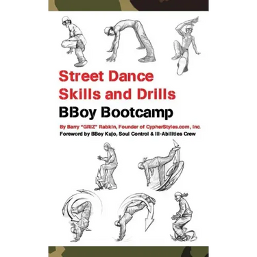 Street Dance Skills & Drills - BBoy Bootcamp