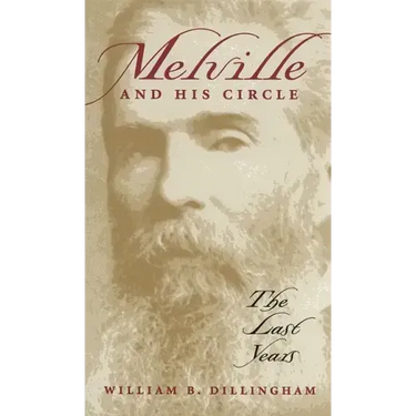 Melville and His Circle: The Last Years