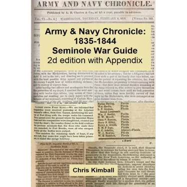 Army & Navy Chronicle: Seminole War Guide, 2d edition with Appendix