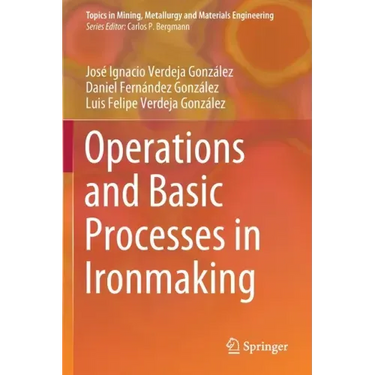 Operations and Basic Processes in Ironmaking