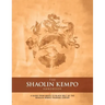 The Shaolin Kempo Handbook: A Guide from White to Black Belt of the Shaolin Kempo Training Center
