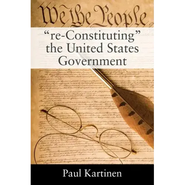 "re-Constituting" the United States Government