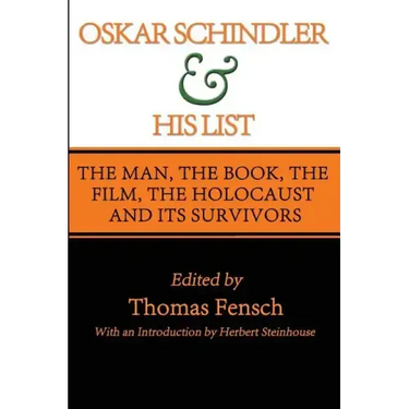 Oskar Schindler and His List