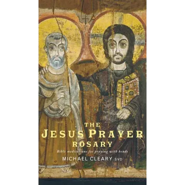 The Jesus Prayer Rosary: Bible Meditations for Praying with Beads