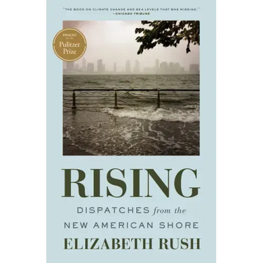 Rising: Dispatches from the New American Shore