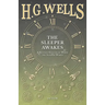 The Sleeper Awakes - A Revised Edition of When the Sleeper Wakes