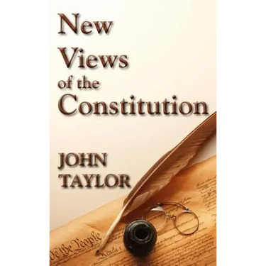 New Views of the Constitution of the United States
