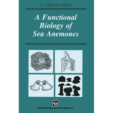 A Functional Biology of Sea Anemones