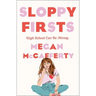 Sloppy Firsts: A Jessica Darling Novel