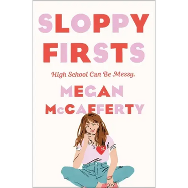 Sloppy Firsts: A Jessica Darling Novel