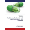 Prediabetes, Metformin and Ayurvedic Aspect - An Overview