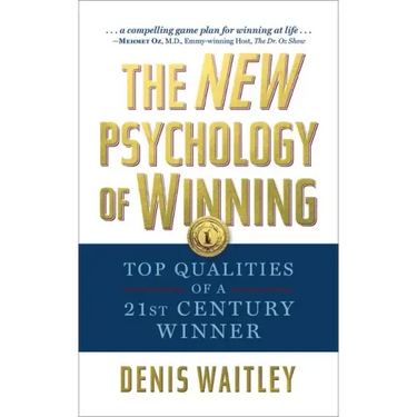 The New Psychology of Winning: Top Qualities of a 21st Century Winner