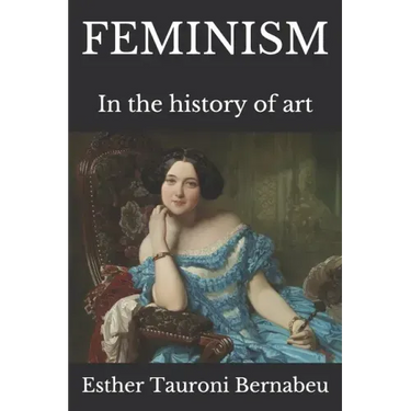 Feminism: In the history of art
