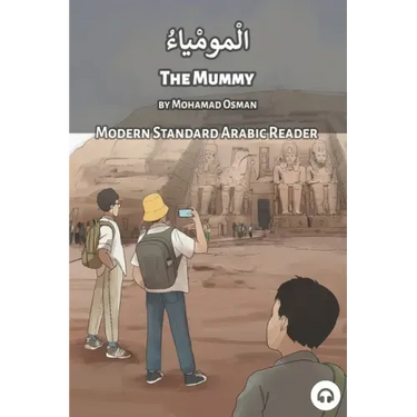 The Mummy: Modern Standard Arabic Reader
