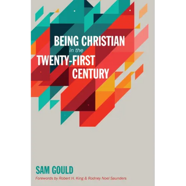 Being Christian in the Twenty-First Century