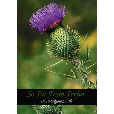 So Far from Forfar