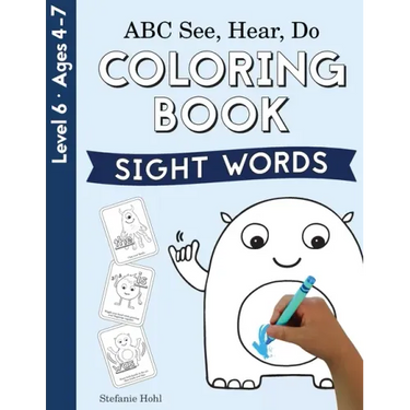 ABC See, Hear, Do Level 6: Coloring Book, Sight Words