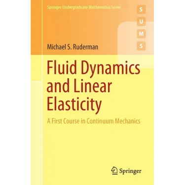 Fluid Dynamics and Linear Elasticity: A First Course in Continuum Mechanics