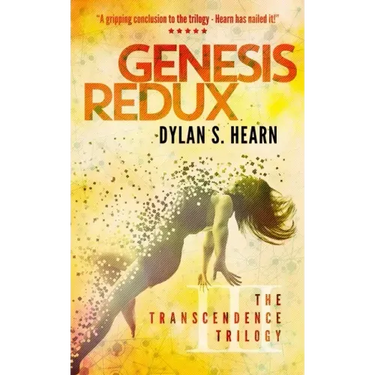 Genesis Redux: The Transcendence Trilogy Book 3