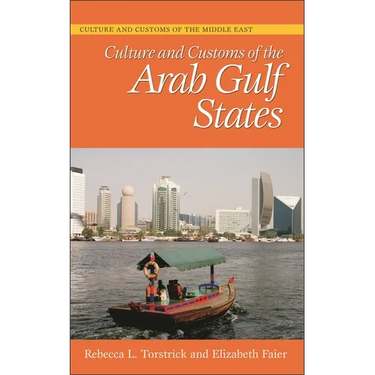 Culture and Customs of the Arab Gulf States