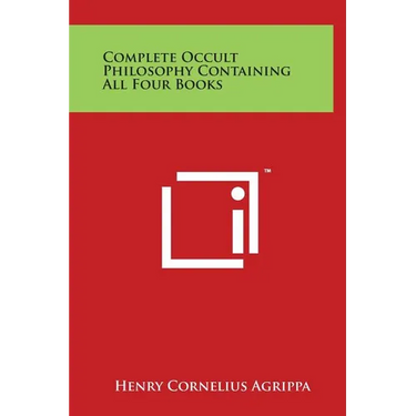 Complete Occult Philosophy Containing All Four Books