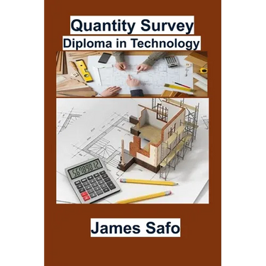 Quantity Survey: Diploma in Technology