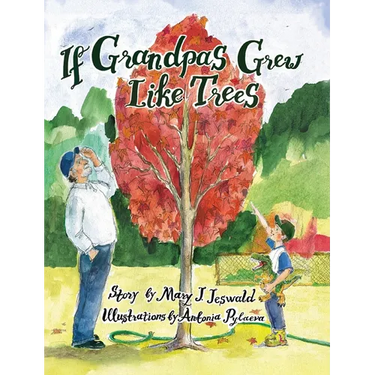 If Grandpas Grew Like Trees